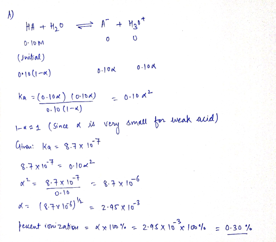 A) HA 20 A + 0-1D M 0 (Jnihal) 0-10a 010(1-a) D10 ka (0.10) ( Ida) 0.10 2 0.1o (1-) tn weak auid) 1 1 (Since A dmall Given Ka