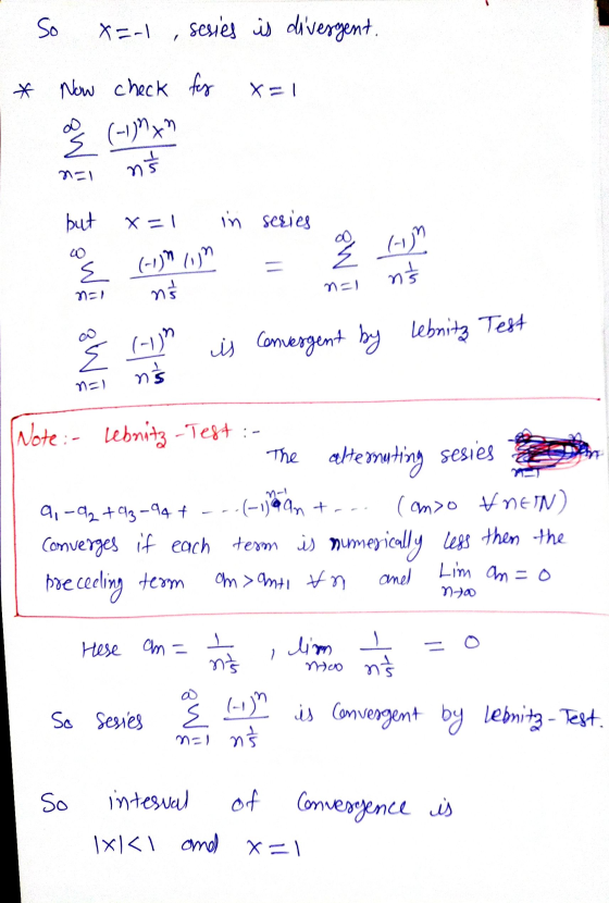 So X=-1 , seues is divergent, X=1 * Now check for (-1)^** no but X=1 in series E (-1) lin ni e com nis ne) 8W (-1) nis is con