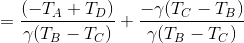 =\frac{\left (-T_{A}+T_{D} \right )}{\gamma(T_{B}-T_{C})}+\frac{-\gamma(T_{C}-T_{B})}{\gamma(T_{B}-T_{C})}