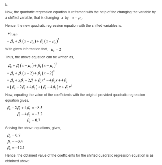 Now, the quadratic regression equation is reframed with the help of the changing the variable by a shifted variable, that is