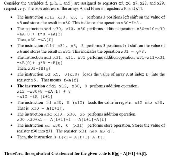 Consider the variables f, g, h, i, and j are assigned to registers x5, x6, x7, x28, and x29, respectively. The base address o