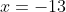 r = -13