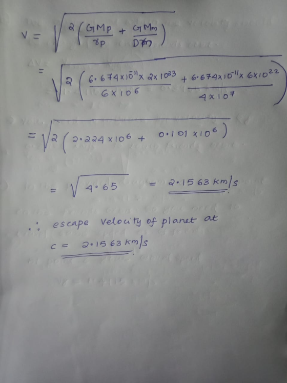 GMP + GMm Dm Вр + 6°674410 x 6x1022 6. 67410 x 2x 1023 11 68106 4x107 2.224 X106 + 0.101 X10 06) = 2.15 63 km/s V 4065 at esc