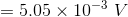 =5.05\times10^{-3}\ V