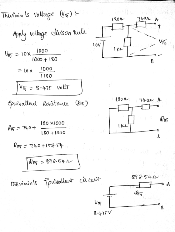 1801 740r Thevinins voltage (115) ? Apply voltage divisas rule lov Uits = 10x 1000 1000 + 180 = 10x 1000 TIRO VTT - 8.475 vo