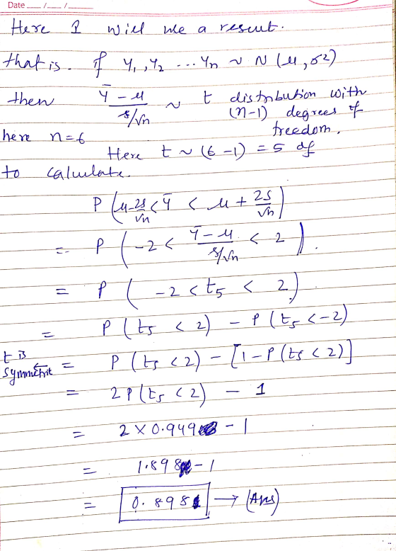 Here I will we a rescut that is of y, , 2 ... Yn VN (4,02) then ~ t distribution with - s/n (0-1) degrees of here net freedom