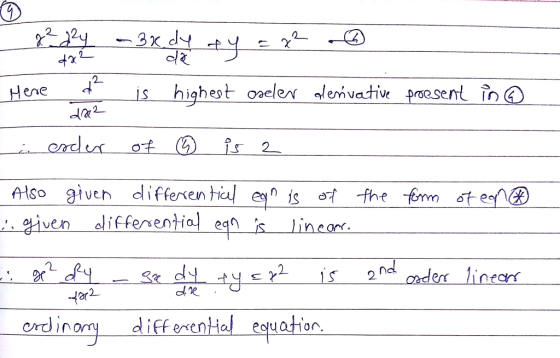 82 Ry - 3x dy ay = 22 - x2 da Here ď is highest oseler denvative proesent in ② ARL a escer of ④ is 2 the form of an Also give