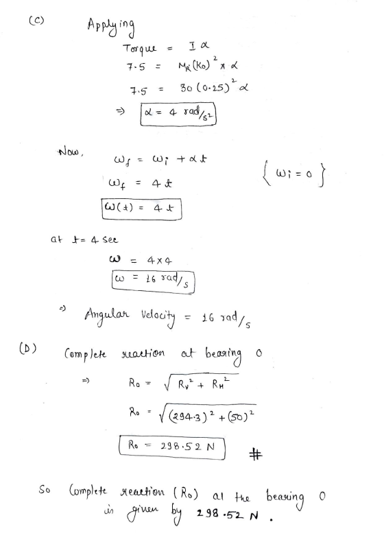 (C ) Applying Torque 2 7.5 Ia Mai (ko) x x 30 (0.25) 2 7.5 2 = 4 rad/s2 Now, ملی - Wi tait (w==0) Wf = 4 t W(+) 4 t at t= į s