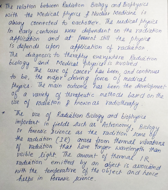 *The relation between Radiation Biology and Biophysics with the Medical physics f Nuclear Medicine is alway connected to each