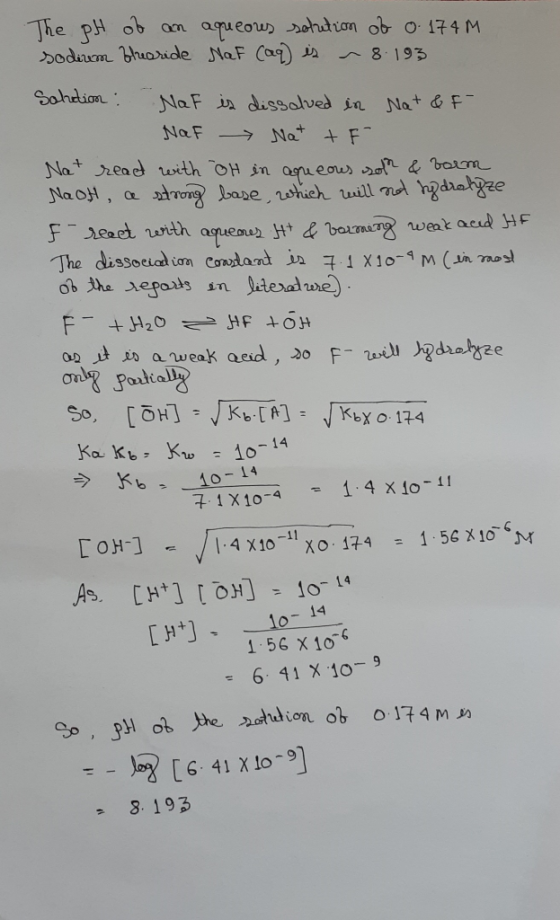 The pH ob an aueows sohution ob o 174 M Dodincm huaride NaF Ca s 8.193 Sahelion NaF in dissalved in Noa+ &F Na F Na + F Na re