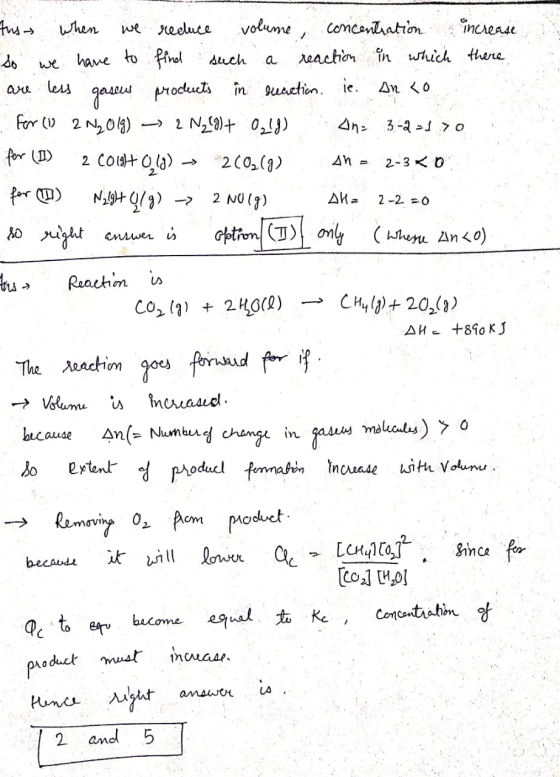 Aus when we reduce volume, concentration increase So we have to find such a reaction in which there are less gaseus products