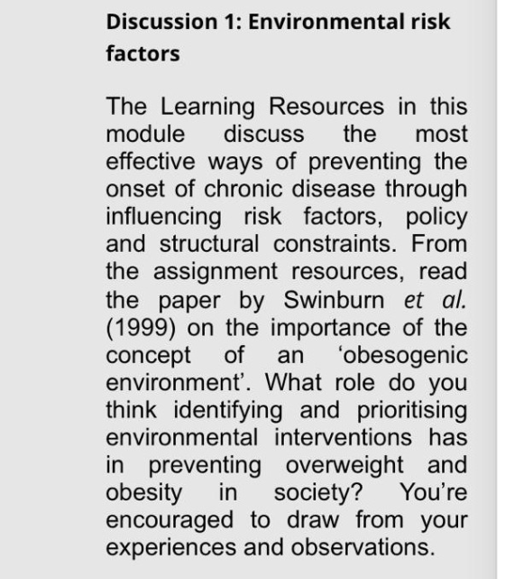 Discussion 1: Environmental risk factors The Learning Resources in this module discuss the most effective ways of preventing