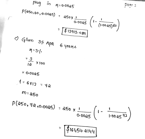 plug in 91=0.0025 page 2 P(250,60,0.0025) - 250x moas (i-110025360) - | $13913.089) c) Given 3.3. APR 6 yeasts = 3.1 = 3 la X