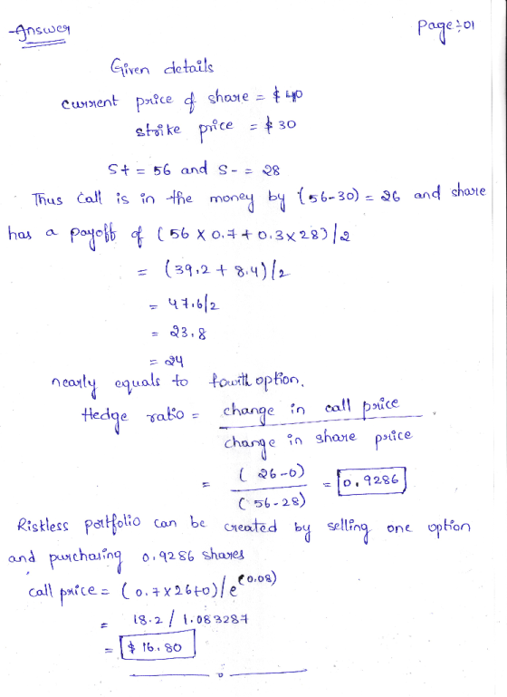 Page 20 Inswer Given details Current price of shore = $ 40 strike price = $30 St= 56 and s- - 28 ... Thus call is in the mone