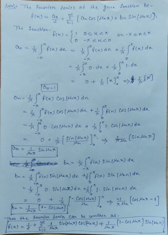1 Solu> The owrier fin) = ao series of the given function be- ancos (dnd) + bn Sin (Max) The function- fon) = {. Osnck co -