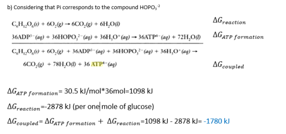 b) Considering that Pi corresponds to the compound HOPO,2 AGreaction CH206 60,@-6CO.( 6HOO 6ADP (a) 36HOPO, (a)36H,O (a)-36AT