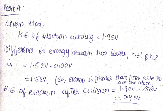 Partai - Grivers that i kie of electron comiding 21:9 eu - Difference en energy between two levels, n=l&h=2 dj = 150V-over =l