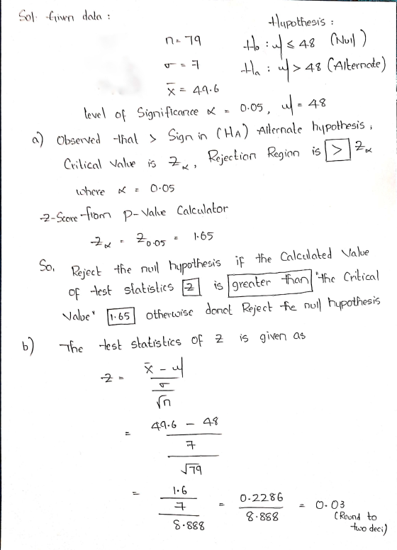 Hoiul ㅋ Hai uf> 0 Sol: fliven date : Hypothesis : n=19 <48 (Noil) f> 48 Calternade) x = 49.6 level of Significance & 0.05, W