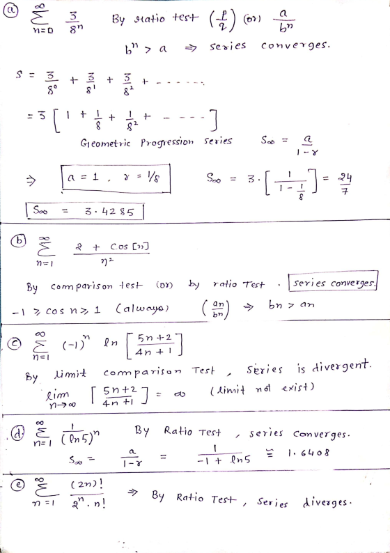 @ 3 3 By Matio test (2) (or) a 60 MED 8n 6 > a series converges. + sa lui MIT Polis - 3 + + Š 1 + 8 Geometric Progression se