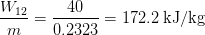 W1240 0.2323 == 172.2 kJ/kg m