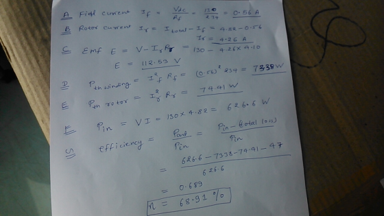 110- o O. 56 A 飞4 tr= 4:26 A E = 112.53 Po Pin-kotal los) efficiency, = 几n 66 6 7338-74 41-47 6 26.6 = 0.689
