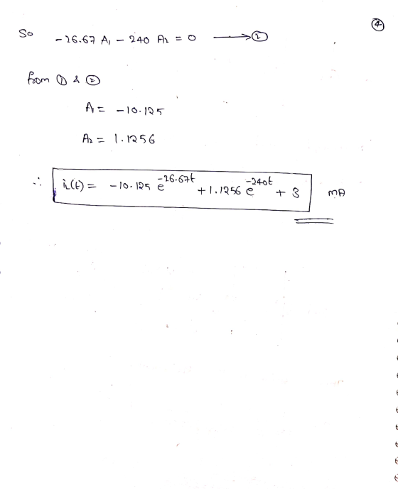 so -26.67 A, - 240 AL from 0 & ☺ -10.125 Az = 1.1256 i (t) = -26.67€ -2400 -10.125 e +1.1956 e + 3 ma u