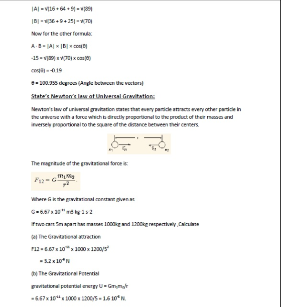 AV(16+64 +9) V(89) BI V(36+9+25) V(70) Now for the other formula: A B IAI x IBI x cos(e) -15 v(89) x V(70) x cos(e) cos(e) -0
