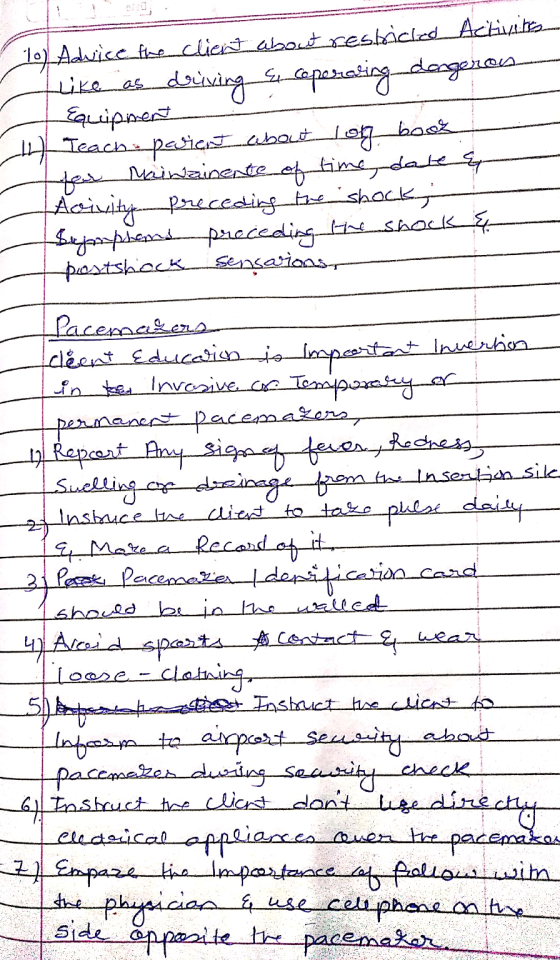 1o) Advice the client about restricted Activites like as driving & coperting dangerous Equipment 4 Teach pariert about lon bo