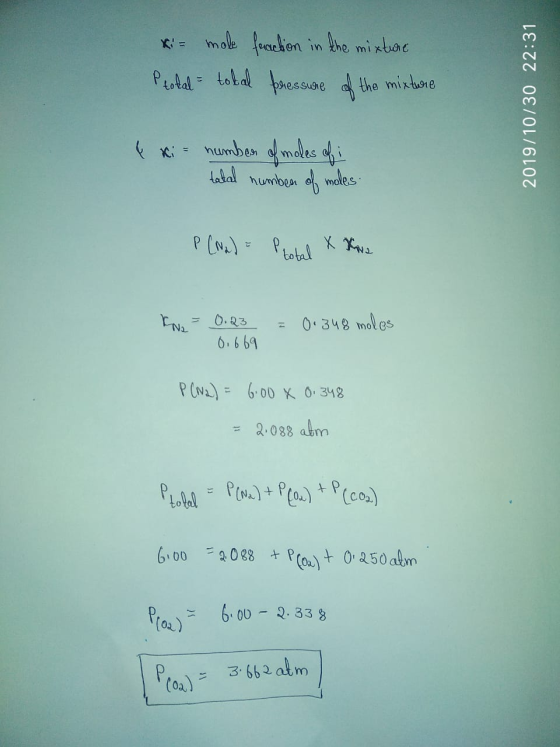Ki= make fraction in the mixture Ptotal- tobal pressure of the mixture 2019/10/30 22:31 { xi = number of moles ofi tatal numb