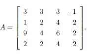 3 3 3 -1 2 2 A= 1 9 6 2 2 2 4 2