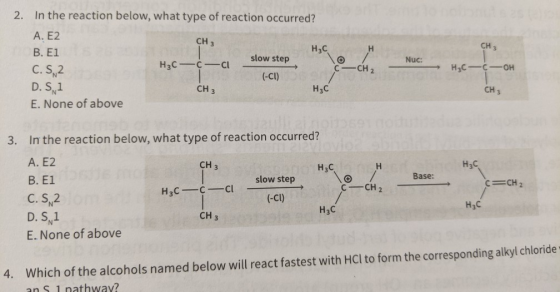 CH 3 CH3 2. In the reaction below, what type of reaction occurred? A. E2 B. El H₂C C. S2 (-CL) D. S1 H3C E. None of above - a
