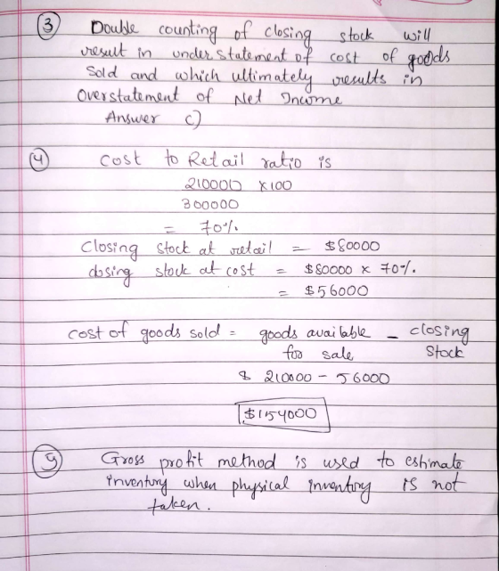 (3) Double counting of closing stock will result in under statement of cost of goods Sold and which ultimately results in Ove