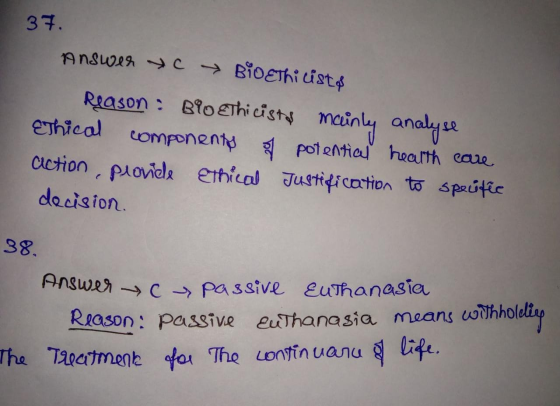 37. Answer → → BioEthicisto Reason: Bioethicists mainly analyse Ethical components of potential health care action proviele E