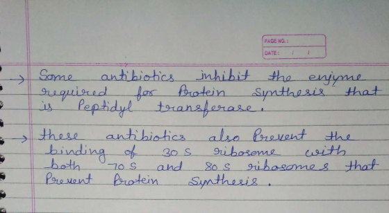 PAGE NO.: DATE: 1 Some antibiotics inhibit the enzyme required for Protein Synthesis that is peptidyl transferase these antib