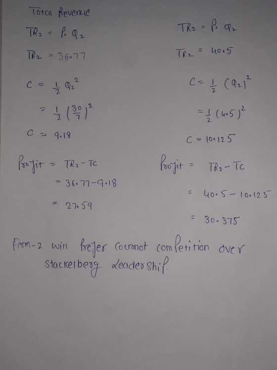 Total Revenue TR2 = P Q2 TR2 = P. a TR2 36.77 TR2 = 4005 2 2 ca 9 C = Į (92) 2 A) 2 - 1 / 2 (405) 2 C - 9.18 c=100125 Profit