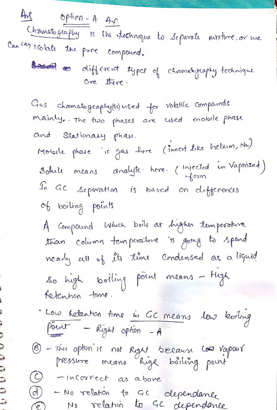 Ars option - A AL 1. Chromatography is the technique to separate mixture, or me Can say Isolate the pure compound. based on d