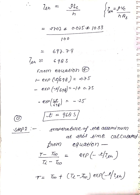 Ith Slc h nove 2702 * 0.025 * 1033 100 697.79 Ithn 698 5 from equation ® -- exp (t/698 ) = -0.75 - exp (+/698)=-17 0.75 exP (
