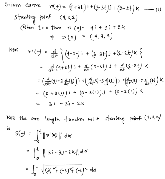 Non Given curve 6(+) = (4+3+) i +(3-34)j +(2-24) — (1) starting point (4,3,2) When t=o then n(o)= 41+3;+ 2K = plo) - (4,3,2)