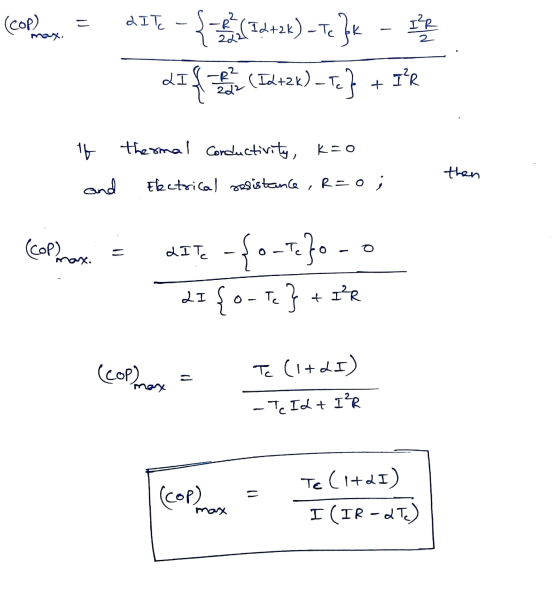 (cop) = DIT - {( 1242k) - Te Jk - este 2 -R² (Id+2k) – TC Te} I²R + 247 If thermal Conductivity, k=o Electrical resistance, R