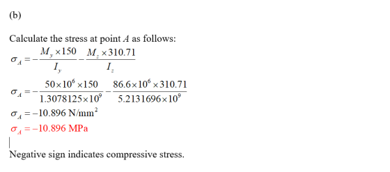 (b) 0A- 1, Calculate the stress at point A as follows: M,,x150 M x310.71 41, 1. 50x10° x150 86.6x10º 310.71 04 – 1.3078125x10