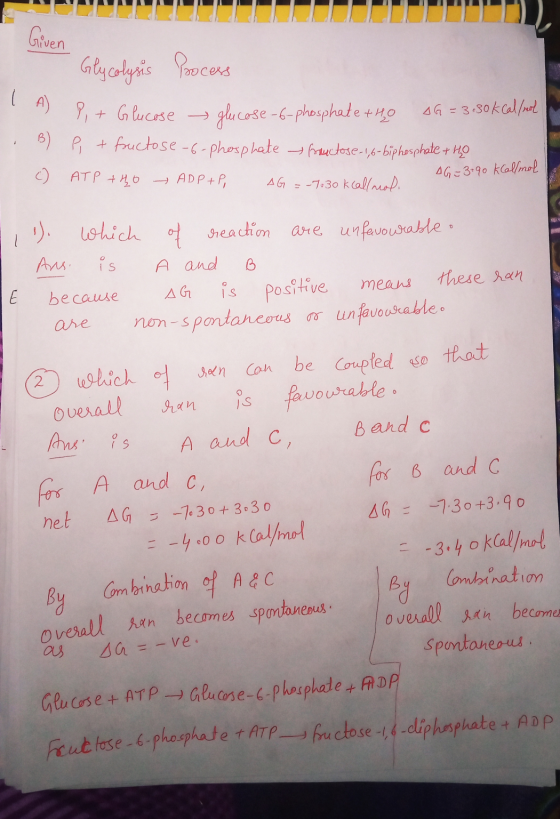 Given Glycolysis Process socess AG=3 I A B) c) P + Glucose glucose-6-phosphate the P + fructose-6-phosphate auctose-1,6-bipho