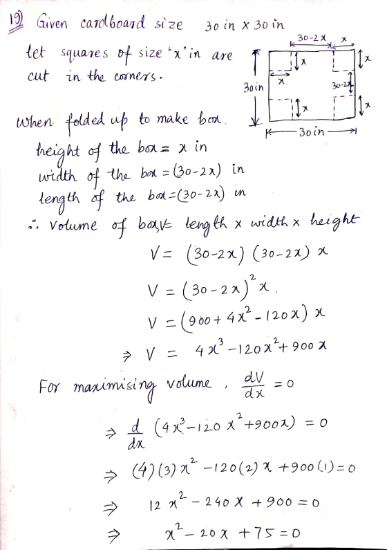 19 Given cardboard size 30 in x 30 in 30-2x k Y. 2 tet squares of size “r’in are cut in the corners, a 3oin 30-24 x K 3oin 키