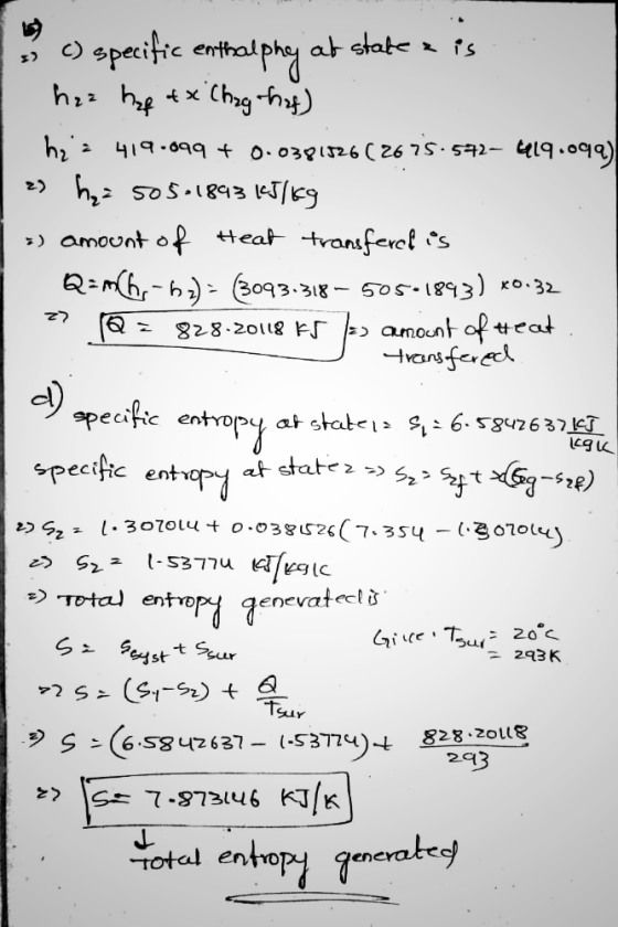 2 Q = 828-20118 ES c) specific enthalphy at stake e is haz hafts Chag haf) haa 419.099 + 0.038152662675.542- 419.099) z) ha=