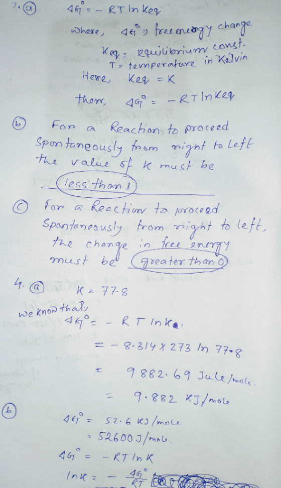 461 RTIn keg whase Ke2uiibrim const. T- temperatrure in Kalvin 1Heres Keg K - RTInkeg 4G thor 7 For Reachion to proceed Spont