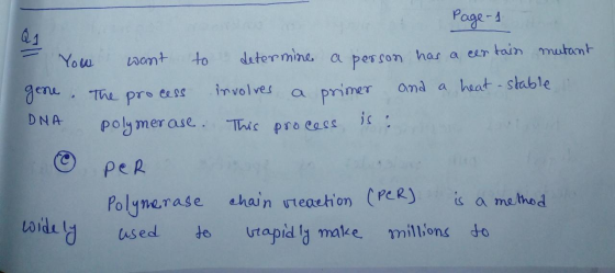 You Page 1 want to determine a person has a certain mutant The pro cess involves a primer and a heat -stable polymerase. This