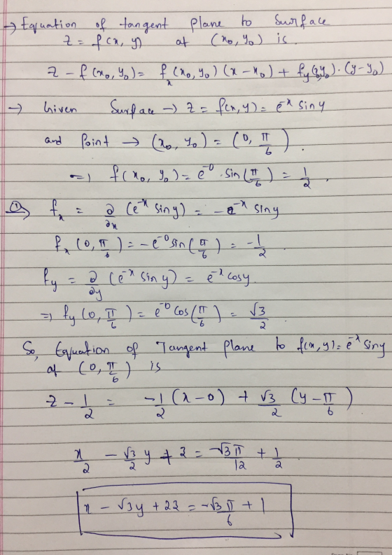 n & Equation of tangent plane to Surface z=fca, y) of ( нь , , ) і z - f (xo, y) = f (ho, y) (x-ko) + fy gy). Cy- ya) Given S