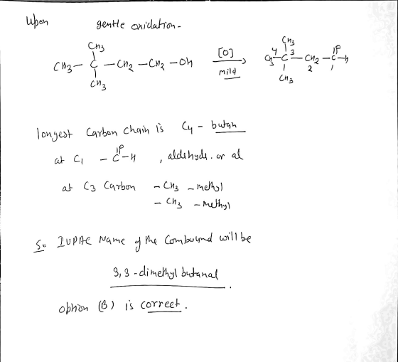 Upon gentle oxidation Сп3 [07 (83- to ¢-CH2-C12-on C13 a C² cha- CMS mild longest Carbon chain is C4 - butan at Ci - cn , ald