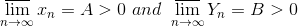lim In = A> 0 and lim Yn = B > 0 70