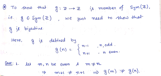 To show that giz7 is member of Sym (72), il g € Sym (72) we just need to show that g is bijective Here, g is defined by snel