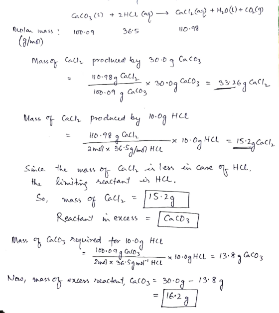 CaCO3(3) + 2HCl (ag) → Calls (aq) + H20 (1)+(QCI nolan mass 100.09 36:5 110.98 (glmon) Mass of Cally produced by 3000 g CaCO3